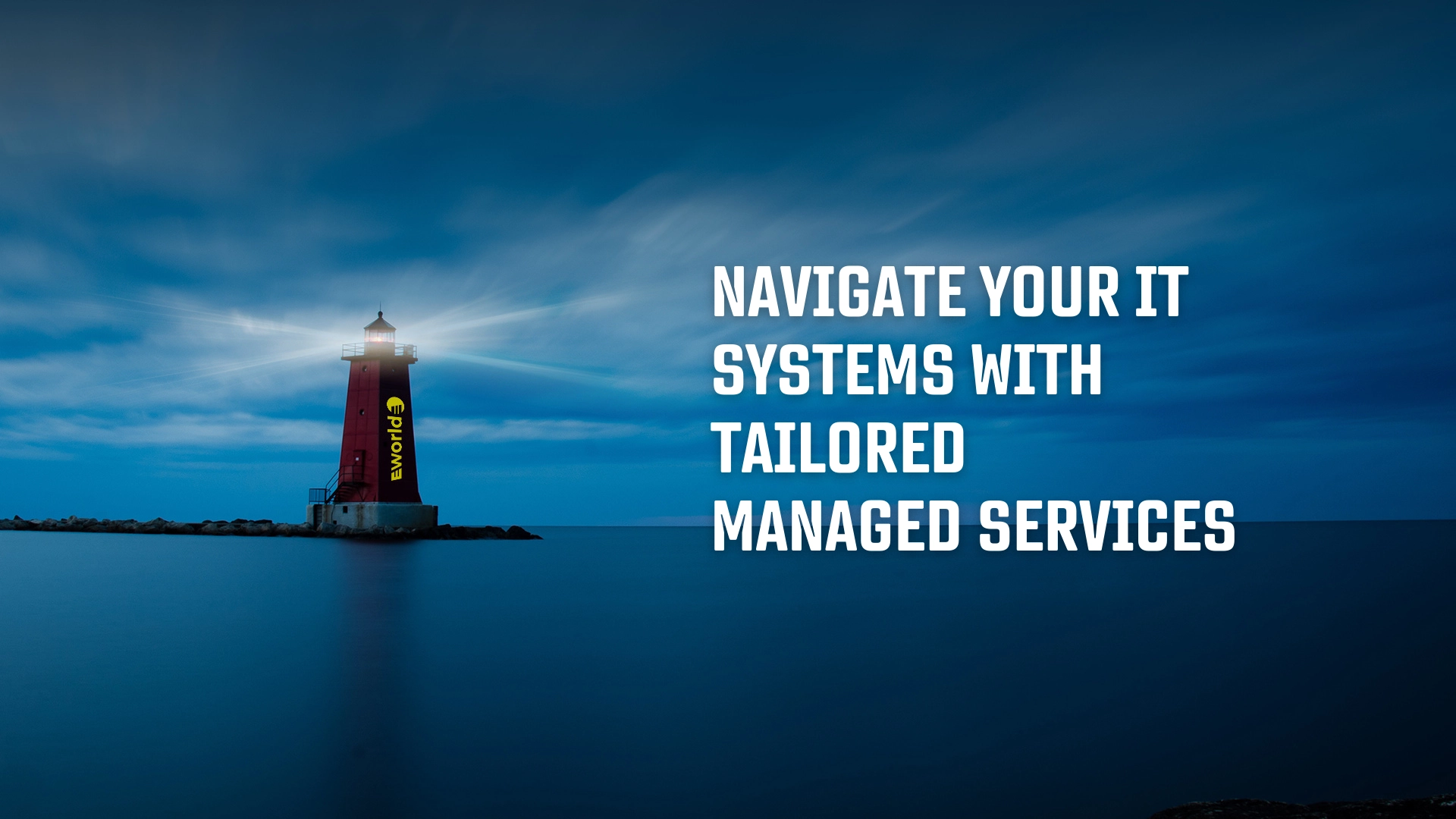 Navigate Your It systems with tailored managed services